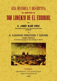 SAN LORENZO DE EL ESCORIAL Guia historica y descriptiva del MONASTERIO