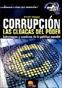 CORRUPCION: LAS CLOACAS DEL PODER