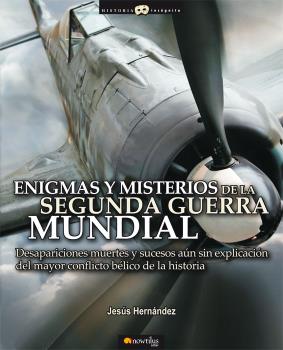 ENIGMAS Y MISTERIOS DE LA SEGUNDA GUERRA MUNDIAL