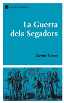 LA GUERRA DELS SEGADORS