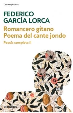 ROMANCERO GITANO, POEMA DEL CANTE JONDO. POESIA COMPLETA II