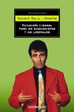 ECONOMIA LIBERAL PARA NO ECONOMISTAS Y NO LIBERALES