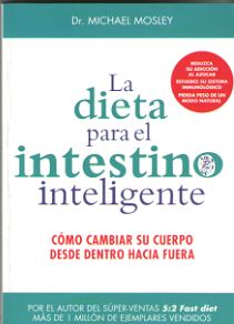 DIETA PARA EL INTESTINO INTELIGENTE, LA