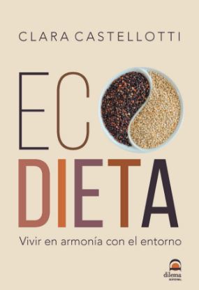 ECODIETA. VIVIR EN ARMONIA CON EL ENTORNO