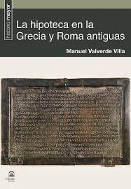 HIPOTECA EN LA GRECIA Y ROMA ANTIGUAS, LA