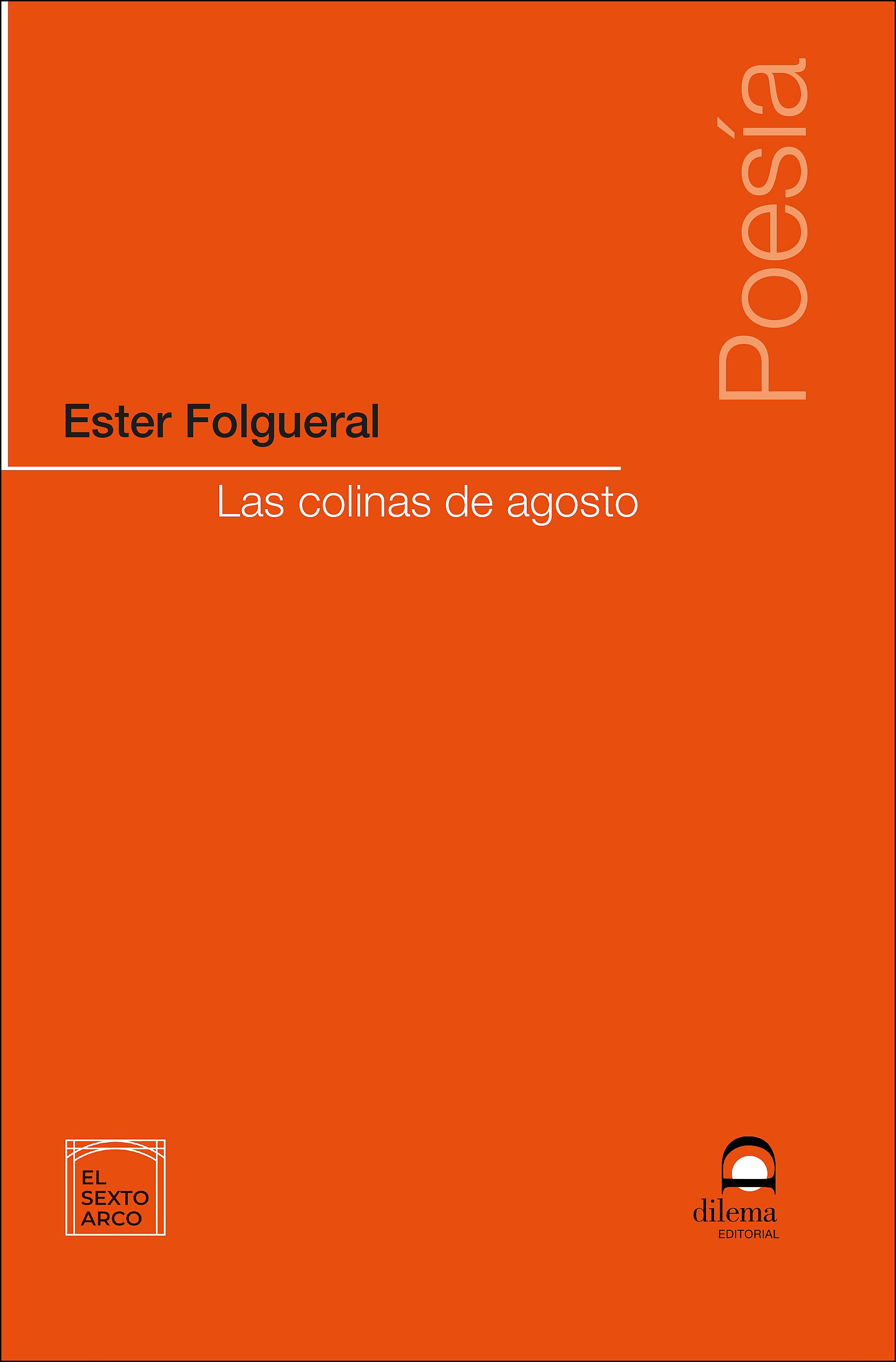 COLINAS DE AGOSTO, LAS