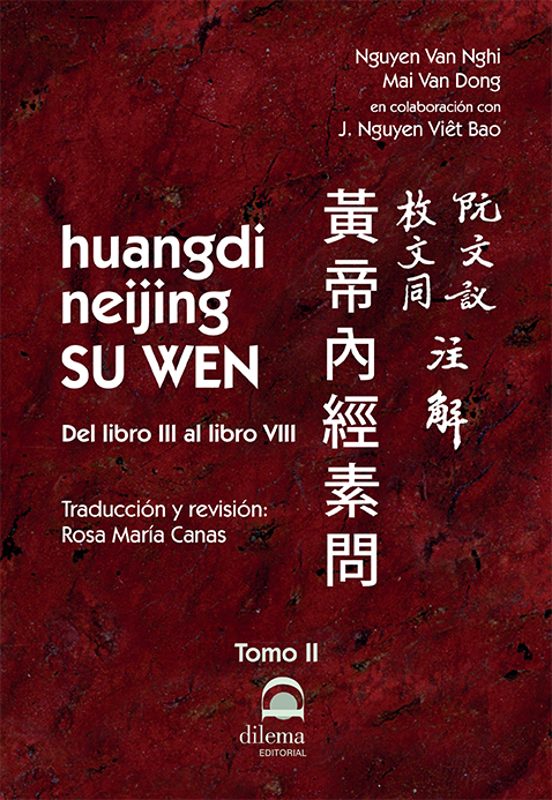 HUANGDI NEIJING SU WEN / DEL LIBRO III AL LIBRO VIII
