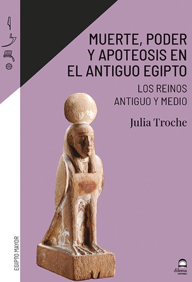 MUERTE, PODER Y APOTEOSIS EN EL ANTIGUO EGIPTO