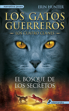BOSQUE DE LOS SECRETOS, EL. LOS GATOS GUERREROS 3