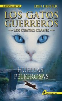HUELLAS PELIGROSAS. GATOS GUERREROS 5