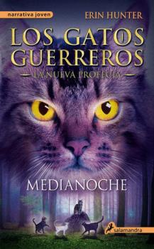 GATOS GUERREROS 1. LA NUEVA PROFECIA