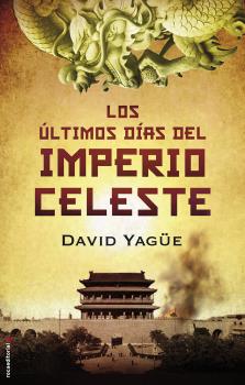 ULTIMOS DIAS DEL IMPERIO CELESTE, LOS