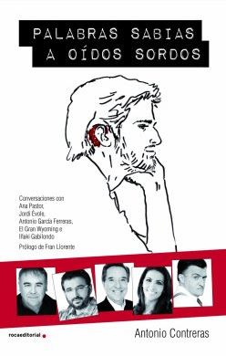 PALABRAS SABIAS A OIDOS SORDOS