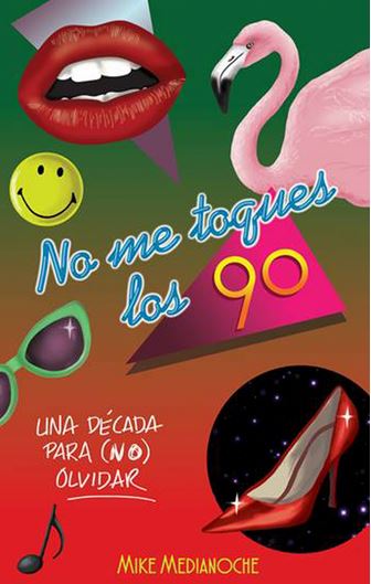 NO ME TOQUES LOS 90