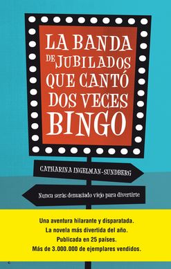 BANDA DE JUBILADOS QUE CANTO DOS VECES BINGO, LA