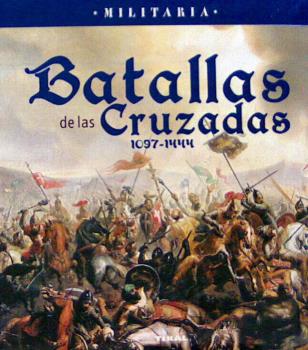 BATALLAS DE LAS CRUZADAS