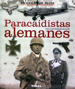 PARACAIDISTAS ALEMANES. FALLSCHIRMJÄGER