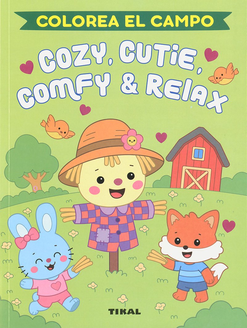 COLOREA EL CAMPO COZY, CUTIE, COMFY & RELAX.