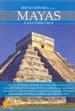 BREVE HISTORIA DE LOS MAYAS