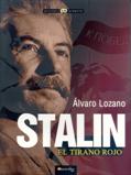 STALIN, EL TIRANO ROJO