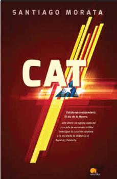 CAT. CATALUNYA INDEPENDENT: EL DIA DE LA GUERRA