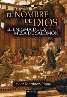 NOMBRE DE DIOS. EL ENIGMA DE LA MESA DE SALOMON, EL
