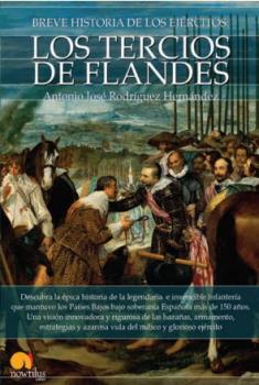 BREVE HISTORIA DE LOS TERCIOS DE FLANDES