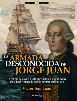 ARMADA DESCONOCIDA DE JORGE JUAN, LA