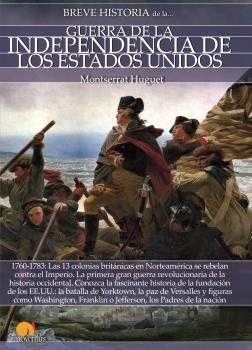 BREVE HISTORIA DE LA GUERRA DE LA INDEPENDENCIA DE LOS ESTADOS UNIDOS