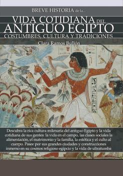 BREVE HISTORIA DE LA VIDA COTIDIANA DEL ANTIGUO EGIPTO