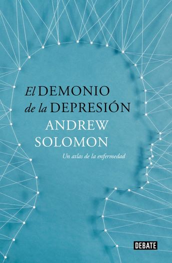 DEMONIO DE LA DEPRESION, EL (EDICION ACTUALIZADA 2015)