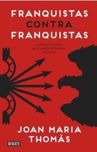 FRANQUISTAS CONTRA FRANQUISTAS