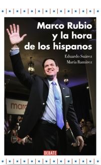 MARCO RUBIO Y LA HORA DE LOS HISPANOS