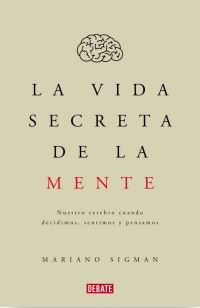 VIDA SECRETA DE LA MENTE, LA