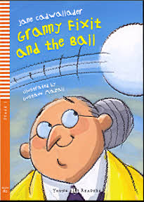 GRANNY FIXIT AND THE BALL (YR1)