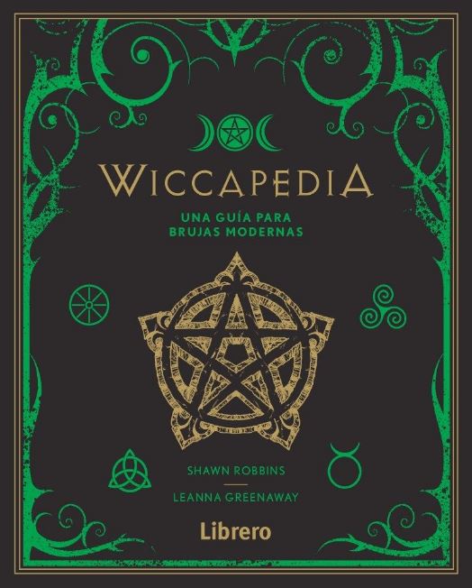 WICCAPEDIA. UNA GUIA PARA BRUJAS MODERNAS