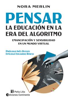 PENSAR LA EDUCACIÓN EN LA ERA DEL ALGORITMO