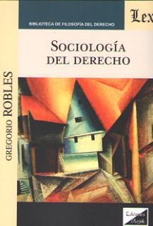 SOCIOLOGIA DEL DERECHO (Robles)