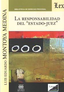 "RESPONSABILIDAD DEL ""ESTADO-JUEZ"", LA"