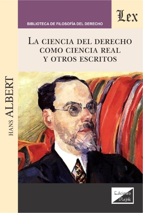 CIENCIA DEL DERECHO COMO CIENCIA REAL Y OTROS ESCRITOS, LA