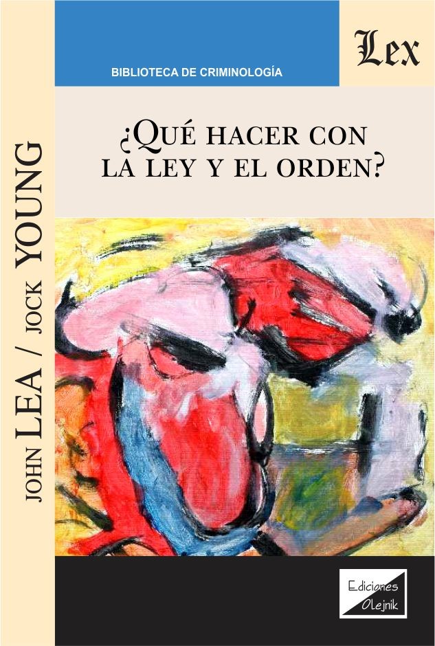 ¡QUE HACER CON LA LEY Y EL ORDEN?