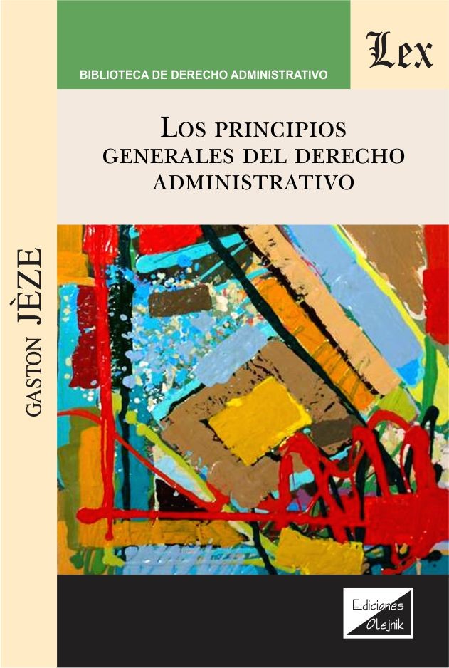 PRINCIPIOS GENERALES DEL DERECHO ADMINISTRATIVO, LOS