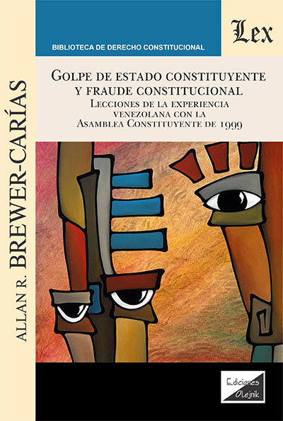 GOLPE DE ESTADO CONSTITUYENTE Y FRAUDE CONSTITUCIONAL