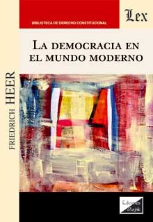 DEMOCRACIA EN EL MUNDO MODERNO, LA