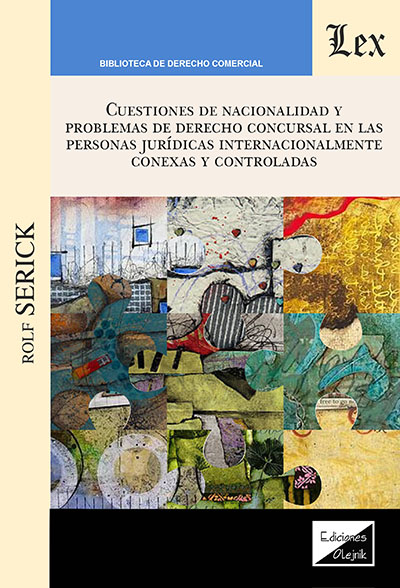 CUESTINES DE NACIONALIDAD Y PROBLEMAS DE DERECHO CONCURSAL EN LAS PERSONAS JURIDICAS  INTERNACIONALMENTE CONEXAS Y CONTROLADAS