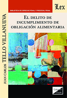 DELITO DE INCUMPLIMIENTO DE OBLIGACION ALIMENTARIA, EL