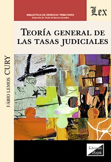 TEORIA GENERAL DE LAS TASAS JUDICIALES