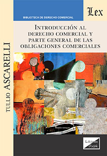 INTRODUCCION AL DERECHO COMERCIAL Y PARTE GENERAL DE LAS OBLIGACIONES COMERCIALES