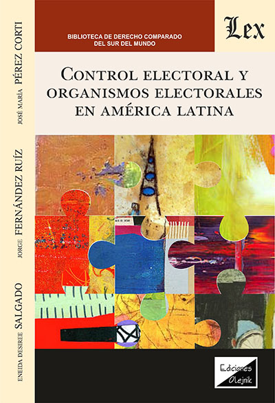 CONTROL ELECTORAL Y ORGANISMOS ELECTORALES EN AMERICA LATINA