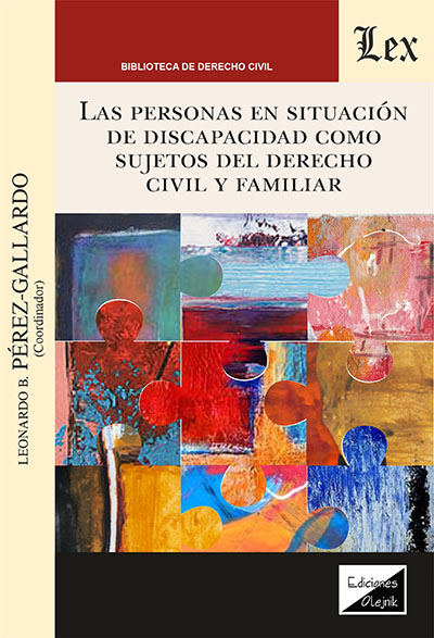 PERSONAS EN SITUACION DE DISCAPACIDAD COMO SUJETOS DEL DERECHO CIVIL Y FAMILIAR, LAS